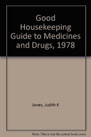 Good Housekeeping Guide to Medicines and Drugs, 1978