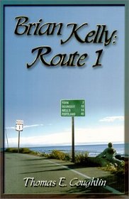Brian Kelly: Route 1