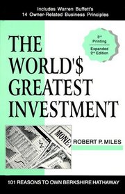 The World's Greatest Investment: 101 Reasons To Own Berkshire Hathaway