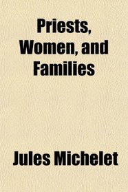 Priests, Women, and Families