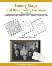 Family Maps of Red River Parish, Louisiana, Deluxe Edition