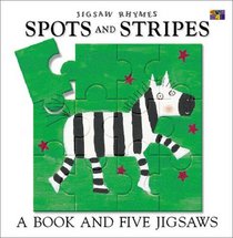 Spots and Stripes: A Book and Five Jigsaws (Jigsaw Rhymes)