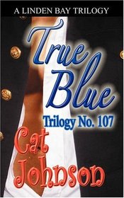 Trilogy No. 107: True Blue (Trilogy)