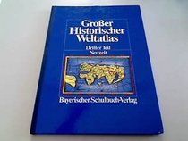 Groer Historischer Weltatlas 3. Neuzeit
