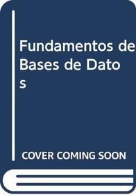 Fundamentos de Bases de Datos (Spanish Edition)