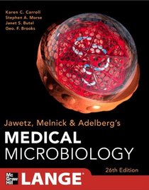 Jawetz Melnick&Adelbergs Medical Microbiology 26/E (Jawetz, Melnick, & Adelberg's Medical Microbiology)