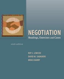 Negotiation: Readings, Exercises, and Cases