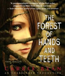 The Forest of Hands and Teeth (Audio CD) (Unabridged)