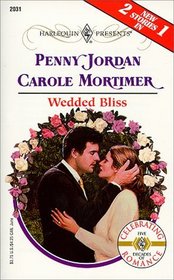 Wedded Bliss: They're Wed Again / The Man She'll Marry (Harlequin Presents, No 2031)