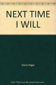 NEXT TIME I WILL (Bank Street Ready-To-Read)