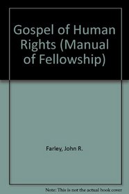 Gospel of Human Rights (Manual of Fellowship)
