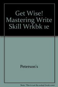 Get Wise! Mastering Write Skill Wrkbk 1e