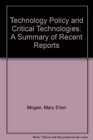 Technology Policy and Critical Technologies: A Summary of Recent Reports