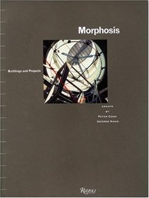 Morphosis : Buildings and Projects Volume 1 (Morphosis; Buildings and Projects)
