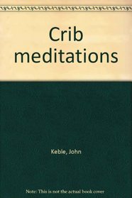 Crib meditations