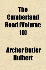 The Cumberland Road (Volume 10)