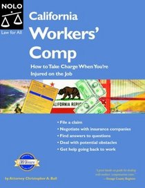 California Workers' Comp: How To Take Charge When You're Injured On the Job