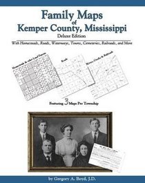 Family Maps of Kemper County, Mississippi, Deluxe Edition