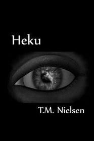 Heku: Book 1 of the Heku Series