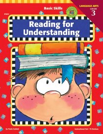Reading for Understanding, Grade 3 (Basic Skills Reading for Understanding)