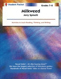 Milkweed - Student Packet by Novel Units, Inc.