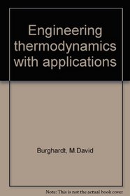 Engineering thermodynamics with applications