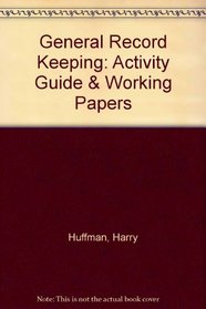 Activity Guide and Working Papers for General Recordkeeping