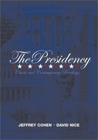 The Presidency: Classic  Contemporary Readings