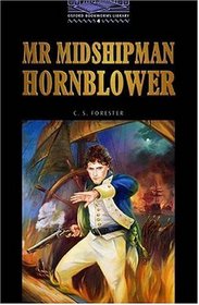 Mr. Midshipman Hornblower (Oxford Bookworms, Level 4)