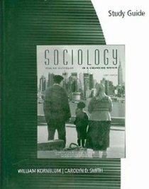 Study Guide for Kornblum's Sociology in a Changing World, 8th