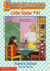 Karen's School (Baby-Sitters Little Sister, No 41)