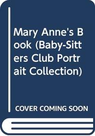 Mary Anne's Book (Baby-Sitters Club Portrait Collection (Turtleback))