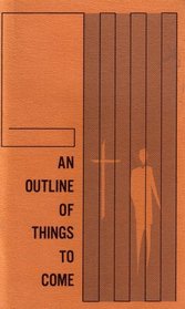An Outline of Things to Come (1972 Printing, 1972460679404)