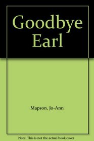 Goodbye, Earl