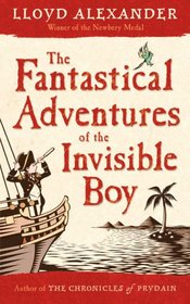The Fantastical Adventures of the Invisible Boy