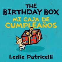 The Birthday Box Mi Caja De Cumpleanos (Leslie Patricelli board books) (Spanish Edition)