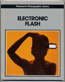 Electronic Flash (Petersen's Photographic Library)