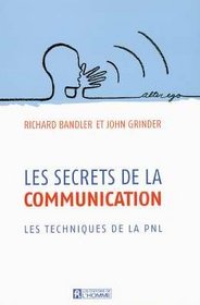 Les secrets de la communication (French Edition)