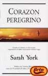 Corazon Peregrino (Pilgrim Heart) (Spanish Edition)