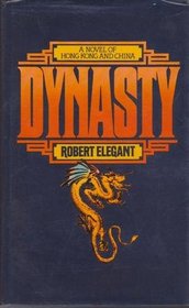 Dynasty: A Novel of China