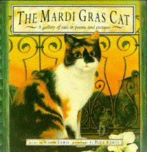 The Mardi Gras Cat: A Gallery of Cats in Poems and Pictures