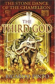 The Third God (The Stone Dance of the Chameleon)