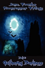 Gathering Darkness, Book 2 of the Moonrunner Trilogy