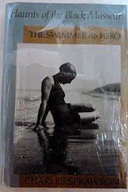 Haunts of the Black Masseur: The Swimmer as Hero