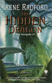The Hidden Dragon (Stargods No 1)