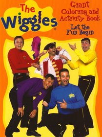 The Wiggles Giant Color/Activity Book - Let the Fun Begin (Wiggles Coloring & Activity Books)