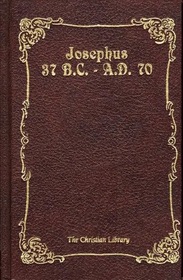 Josephus 37 B.C.-A.D. 70