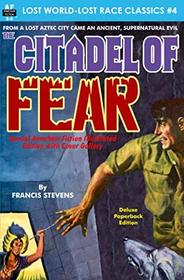 Citadel of Fear, Special Armchair Fiction Illustrated Edition with Cover Gallery (Lost World-Lost Race Classics)