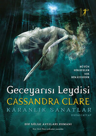 Geceyarisi Leydisi (Lady Midnight) (Dark Artifices, Bk 1) (Turkish Edition)