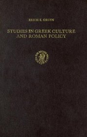 Studies in Greek Culture and Roman Policy (Cincinnati Classical Studies New Series)